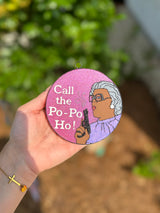 Call the Po Po